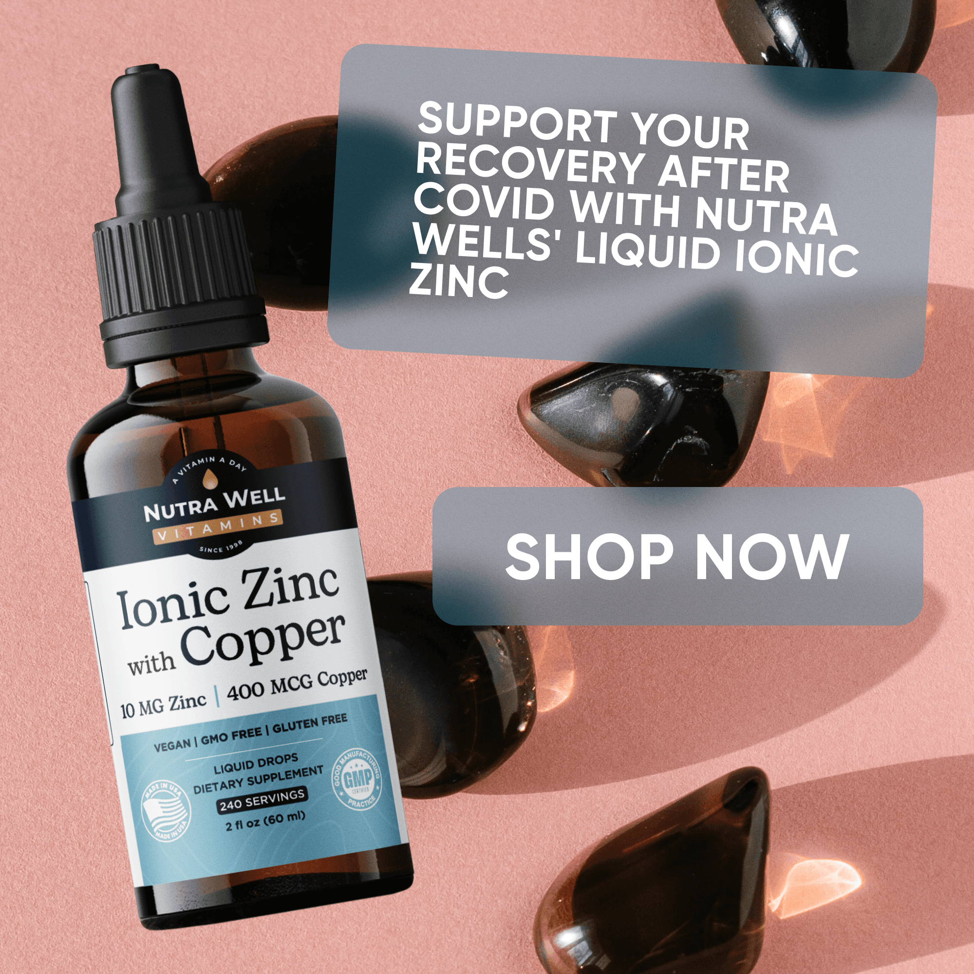 NutraWell Ionic Zinc ad: support your recovery after covid, the bottle among dark stones