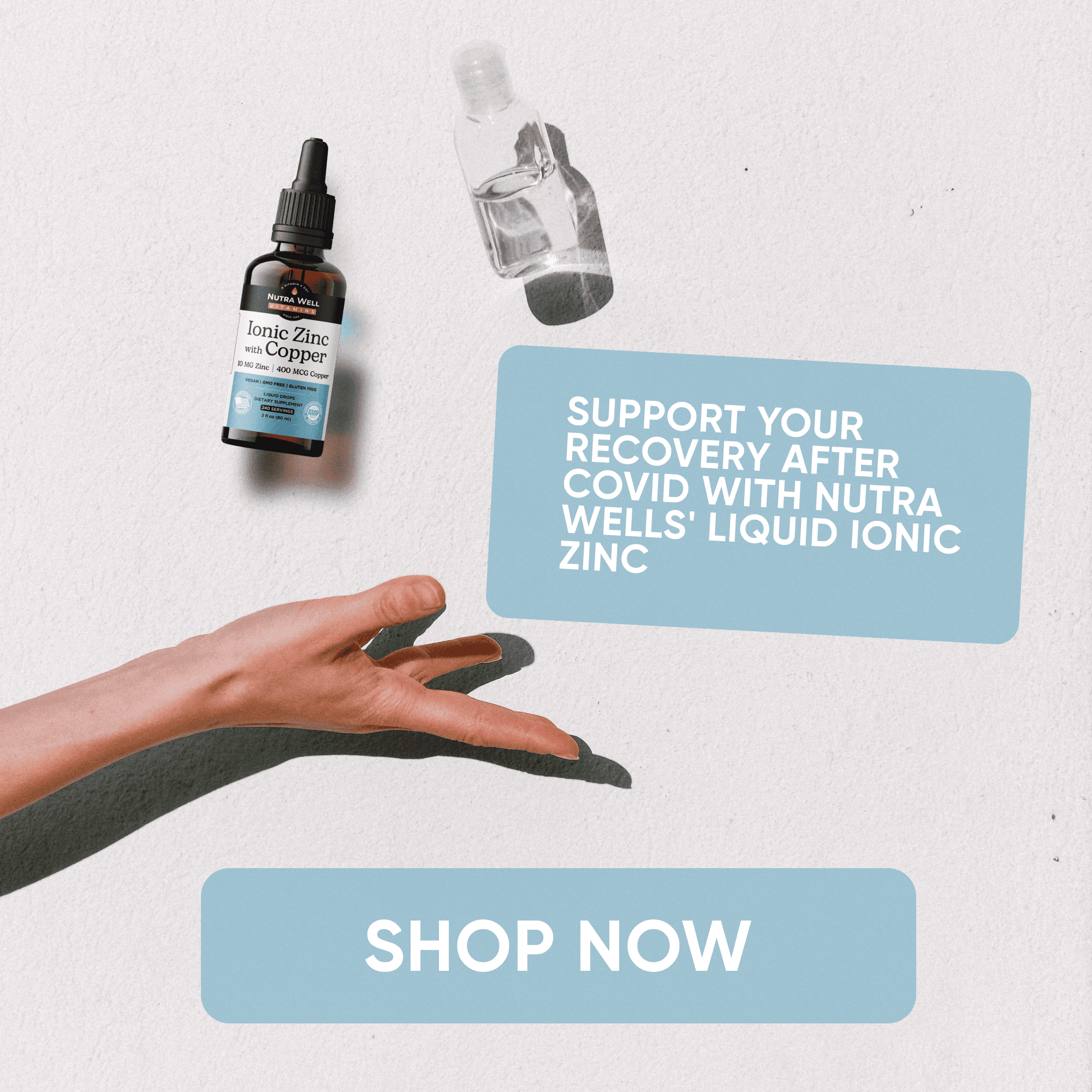 NutraWell Ionic Zinc ad: support your recovery after covid, a hand reaching for the bottle