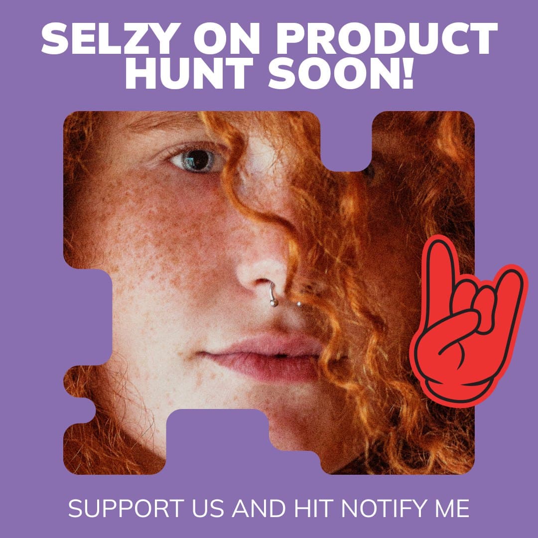 Teaser ad: Selzy on Product Hunt soon, support us and hit notify me