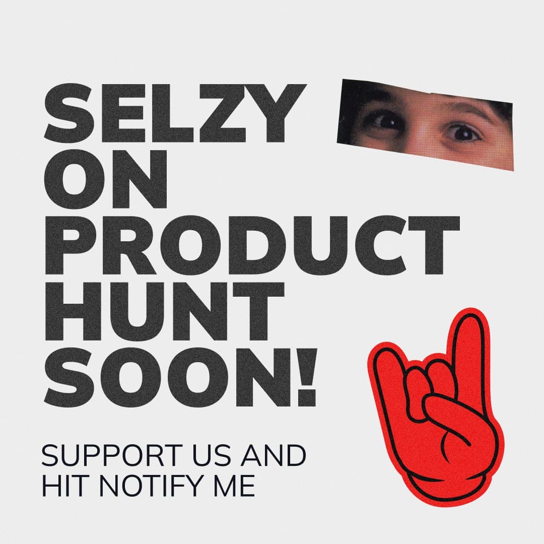 Teaser ad: Selzy on Product Hunt soon, support us and hit notify me