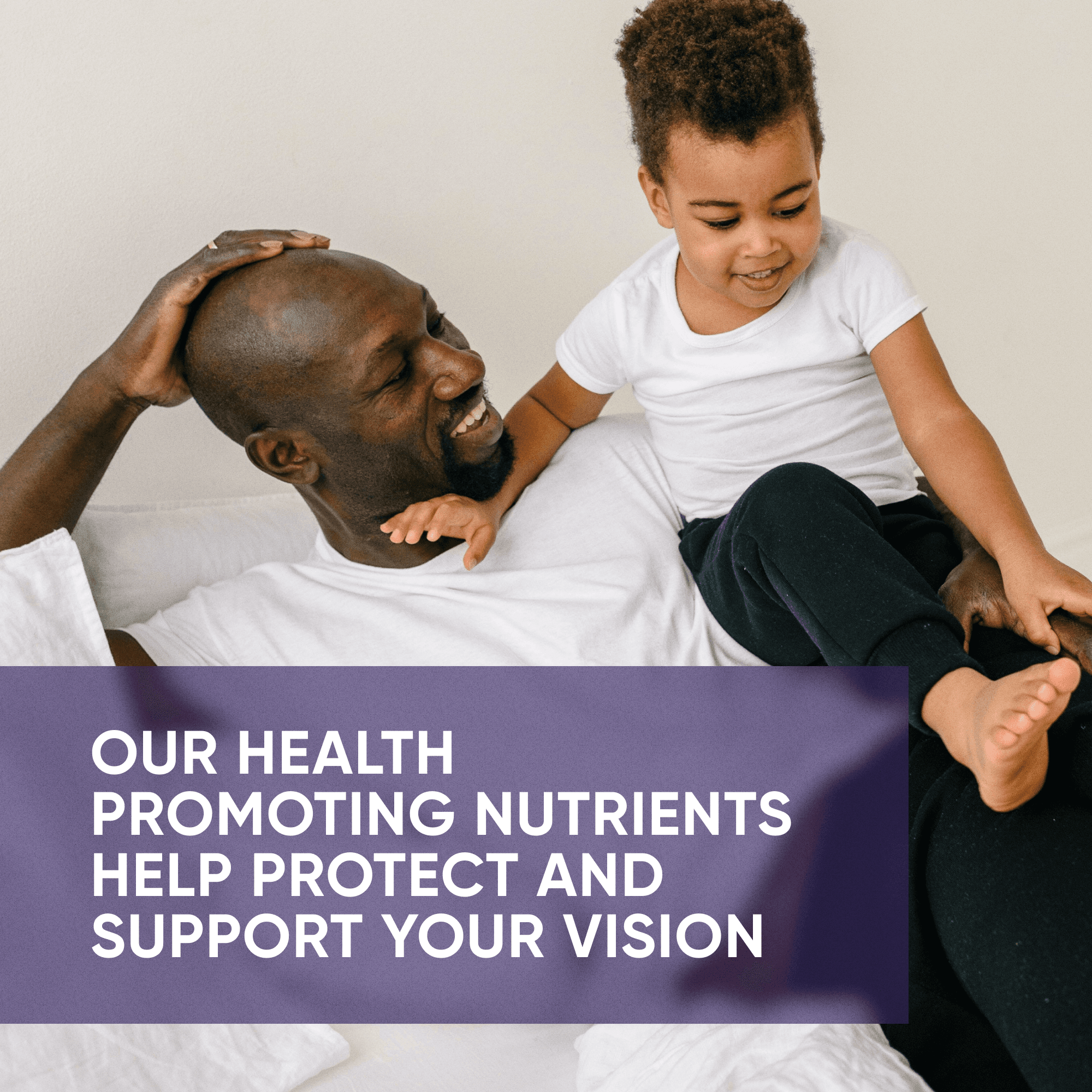 Dāleez social post: our nutrients help protect your vision, a father and his child