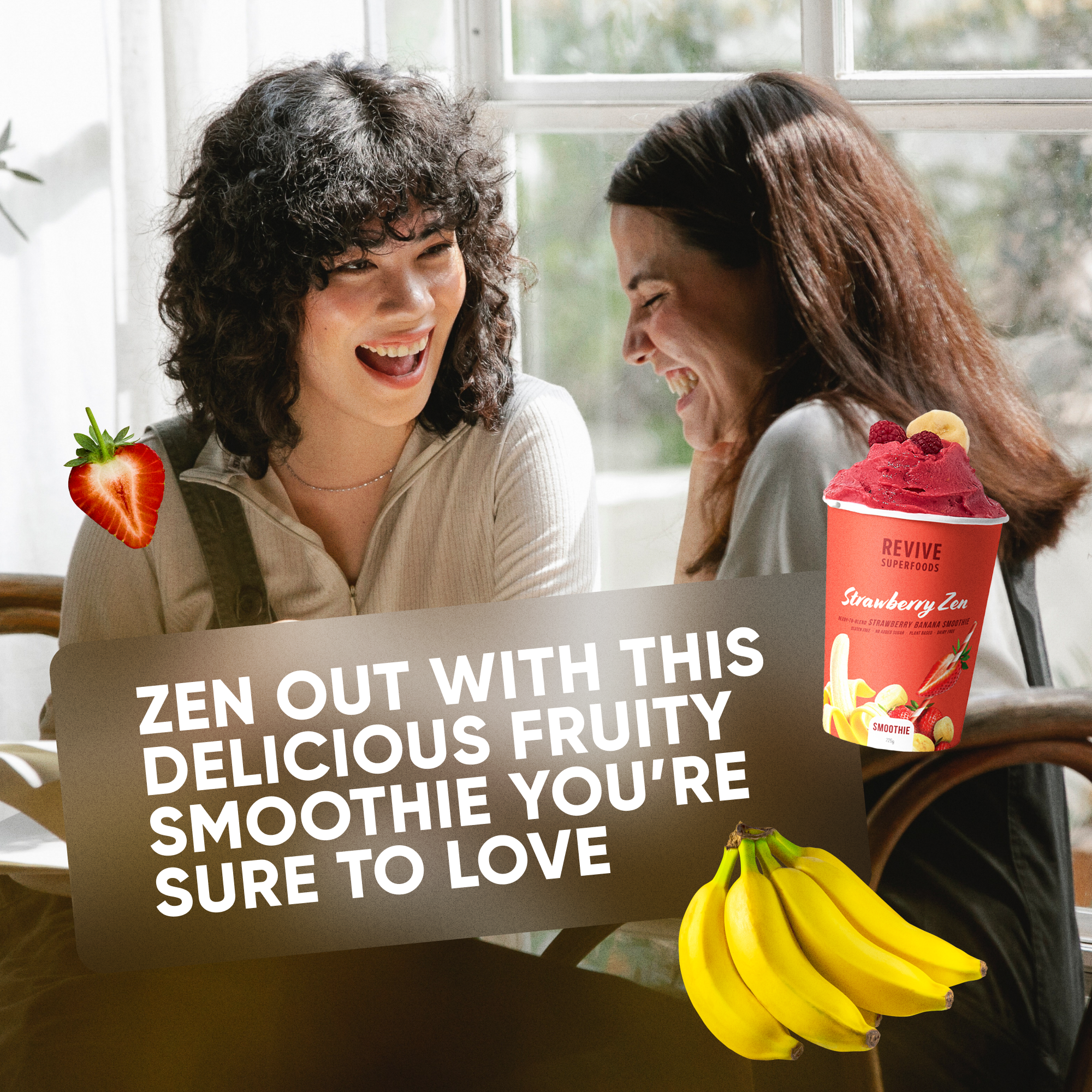 Revive listing picture: Zen out with this delicious fruity smoothie, two women laughing