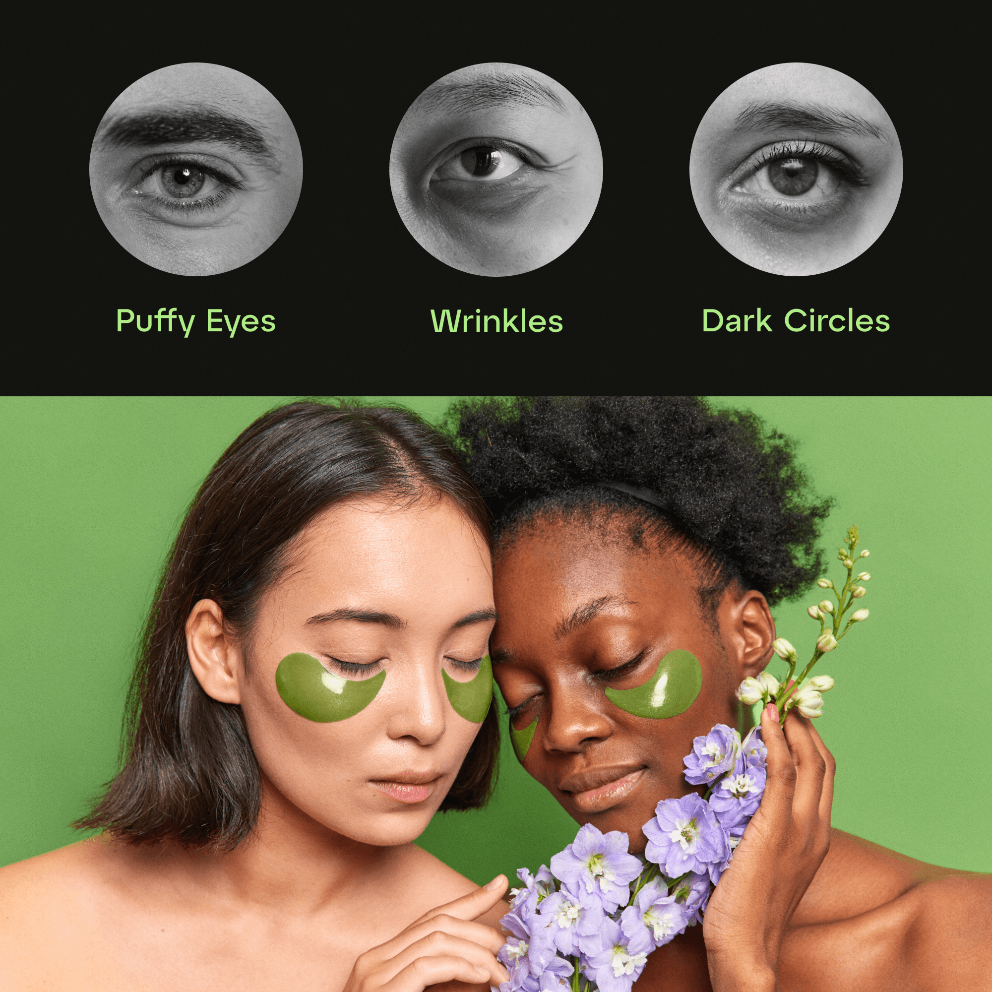 Green tea eye patches listing picture: puffy eyes, wrinkles, dark circles, two women with green patches